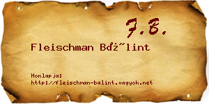 Fleischman Bálint névjegykártya